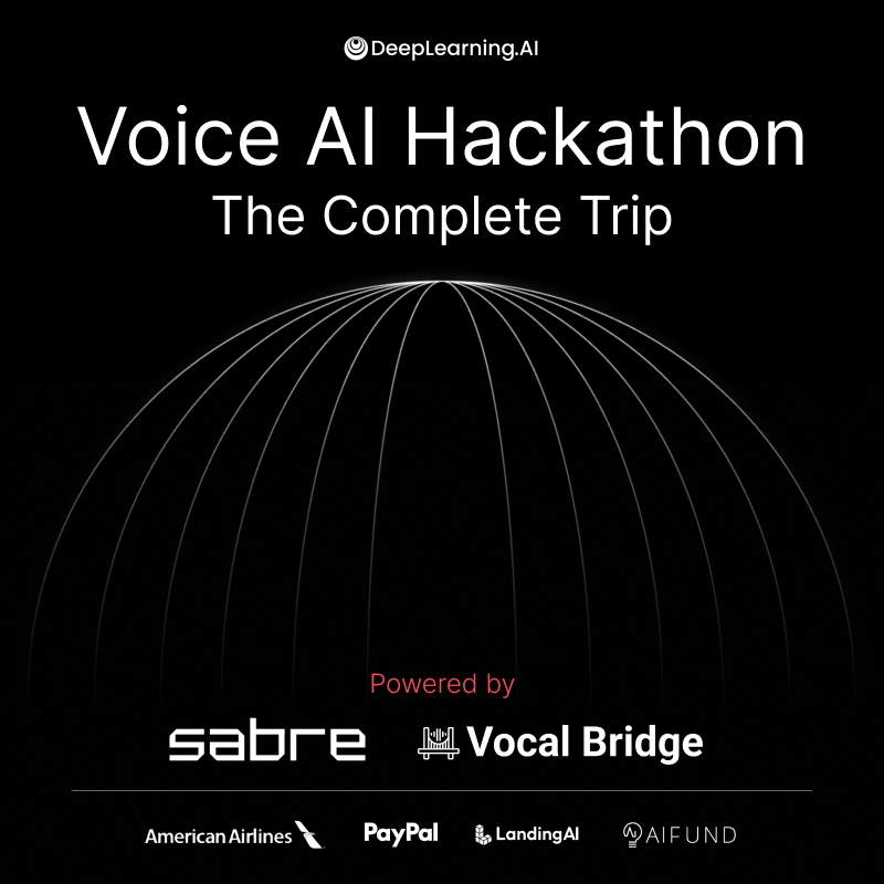 DeepLearning.AI Voix AI Hackathon : Le voyage complet, soutenu par Sabre et Vocal Bridge