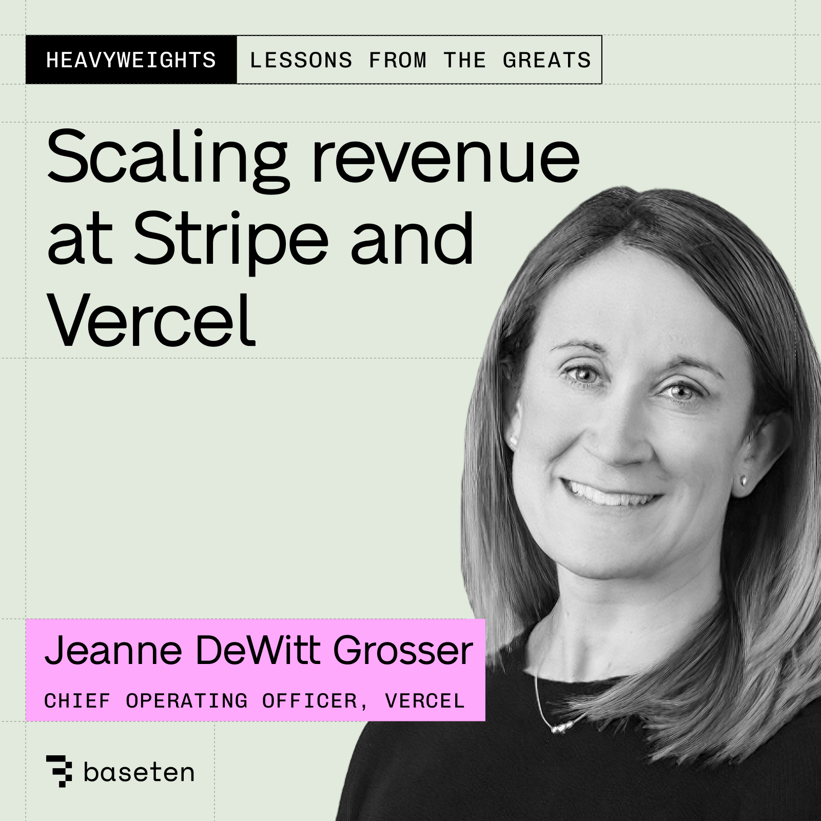 Dimensionando a receita na Stripe e Vercel com Jeanne DeWitt Grosser (COO, Vercel)