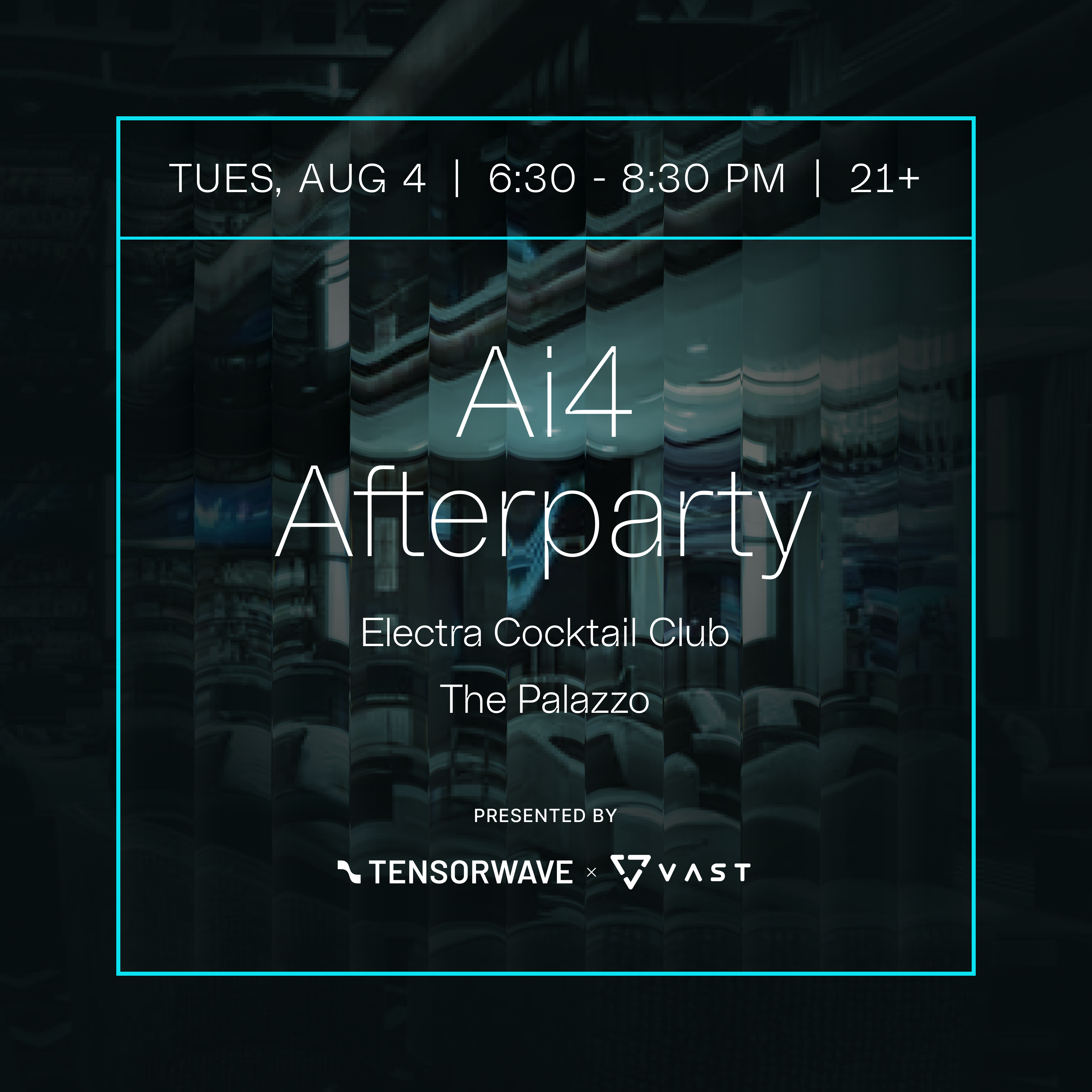 Ai4 Afterparty presented by TensorWave and VAST Data
