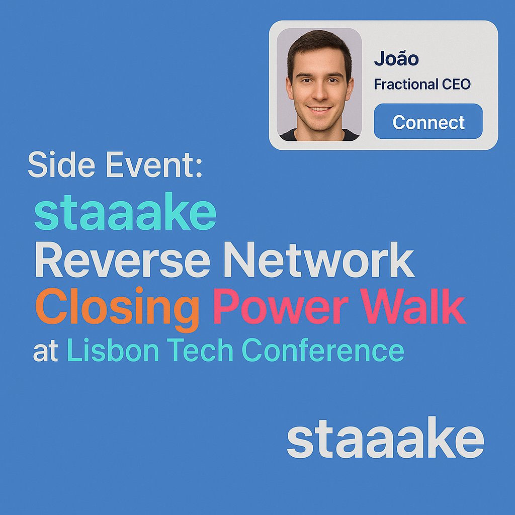 Seitenveranstaltung: staaake Reverse Network Closing Power Walk auf der Lisbon AI\/Tech-Konferenz