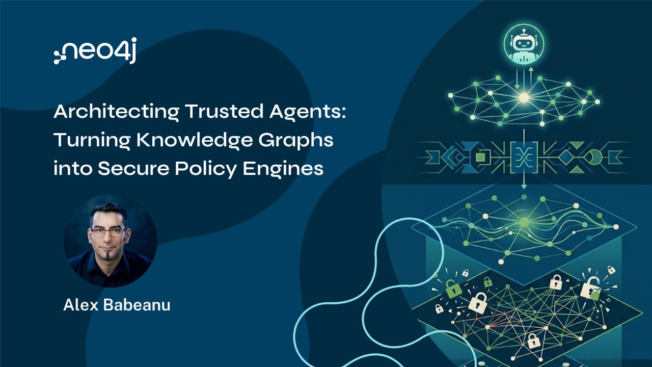 Architecting Trusted Agents: Turning Knowledge Graphs into Secure Policy Engines