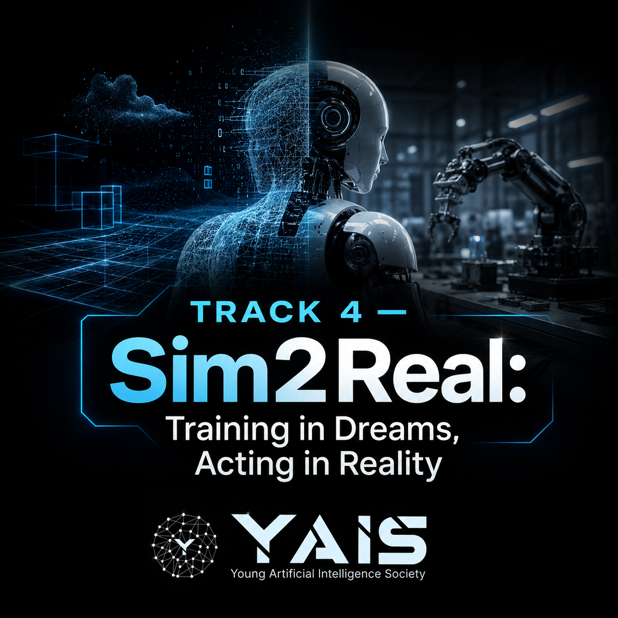 🤖 Track 4 — Sim2Real: Training in Dreams, Acting in Reality